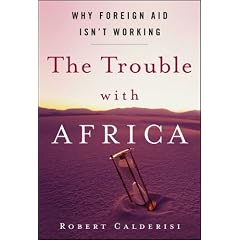 The Trouble with Africa: Why Foreign Aid Isn't Working