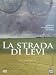 La Strada Di Levi