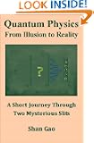 Quantum Physics: From Illusion to Reality