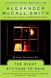 The Right Attitude to Rain: An Isabel Dalhousie Novel