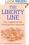 The Liberty Line: The Legend of the Underground Railroad
