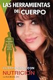 Las Herramientas del Cuerpo (Spanish Edition)