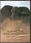 Hunting The African Elephant The Complete Guide