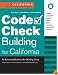 Code Check Building for California: An Illustrated Guide to the California Building Code (Code Check)