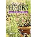 Medicinal Herbs (A Complete Guide for North American Herb Gardeners Includes Zones 3 - 6) (Paperback)