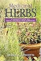 Medicinal Herbs (A Complete Guide for North American Herb Gardeners Includes Zones 3 - 6) (Paperback)