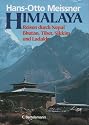Himalaya. Reisen durch Nepal, Bhutan, Tibet, Sikkim und Ladakh