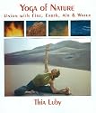 Yoga of Nature: Union With Fire, Earth, Air & Water
