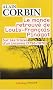 Le monde retrouv� de Louis-Fran�ois Pinagot : Sur les traces d'un inconnu (1798-1876)