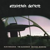 Attention Deficit