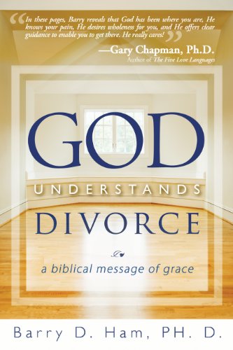 God Understands Divorce: A Biblical Message of Grace