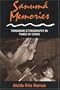 Sanuma Memories: Yanomami Ethnography in Times of Crisis (New Directions in Anthro Writing)