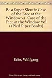 The case of the face at the window