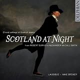 Scotland at Night: Choral settings of Scottish poetry
