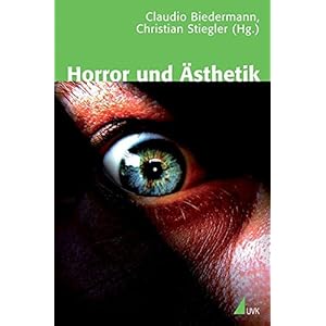 Horror und Ästhetik. Eine interdisziplinäre Spurensuche