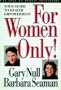 For Women Only! Your Guide to Health Empowerment