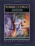 The Language of Letting Go Journal: A Meditation Book and Journal for Daily Reflection