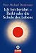 Ich bin berührt - Reiki oder die Schule des Lebens