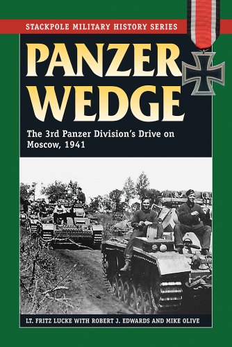 Panzer Wedge, Vol. 1: The German 3rd Panzer Division and the Summer of Victory in the East (Stackpole Military History Series) Book Image
