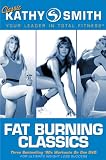  : Kathy Smith: Fat Burning Classics