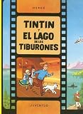 Tintin Y El Lago De Los Tiburones (Aventuras de Tintin)