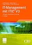 IT-Management mit ITIL� V3: Strategien, Kennzahlen, Umsetzung (Edition CIO)