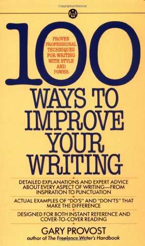 , by Gary Provost:100 Ways to Improve Your Writing (Mentor Series) [Mass Paperback], by GARY PROVOST