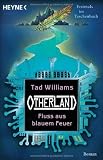 Flu&szlig; aus blauem Feuer: Otherland 2 - Tad Williams