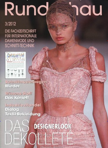 Produkt-Bild: RUNDSCHAU F&Uuml;R INTERNATIONALE DAMENMODE UND SCHNITT-TECHNIK [Jahresabo]