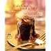 Gale Gand's Just a Bite: 125 Luscious Little Desserts