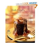 Gale Gand's Just a Bite: 125 Luscious Little Desserts by Gale Gand, Julia Moskin, and Tim Turner