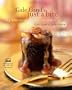 Gale Gand's Just a Bite: 125 Luscious Little Desserts