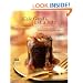 Gale Gand's Just a Bite: 125 Luscious Little Desserts