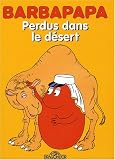 Barbapapa, Tome 2 : Perdus dans le désert ; Le Mystère de la jungle