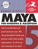 Maya 5 for Windows and Macintosh (Visual QuickStart Guides)