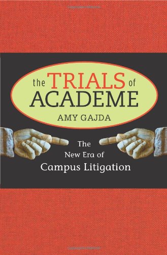 The Trials of Academe: The New Era of Campus Litigation