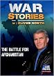 WAR STORIES: THE BATTLE FOR AFGHANISTAN