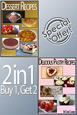 Delicious Pastry and Dessert Recipes To Impress Your Loved Ones - Special Discount!