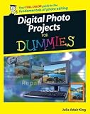 Digital Photo Projects For Dummies (For Dummies (Computer/Tech))