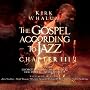 The Gospel According to Jazz, Chapter III