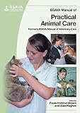 BSAVA manual of practical animal care : formerly BSAVA manual of veterinary care [1999]