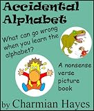 Accidental Alphabet (Nonsense Verse Picture Books)