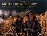 Misery Loves Company: Waterfowling and the Relentless Pursuit of Self-Abuse