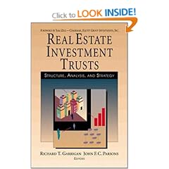 Real Estate Investment Trusts: Structure, Analysis and Strategy