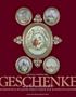 Geschenke f�r das Kaiserhaus. Huldigungen an Kaiser Franz Joseph und Kaiserin Elisabeth
