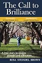 The Call to Brilliance: A True Story to Inspire Parents and Educators