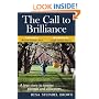 The Call to Brilliance: A True Story to Inspire Parents and Educators