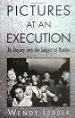 Pictures at an execution / Wendy Lesser