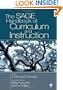 The SAGE Handbook of Curriculum and Instruction