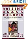 Raising Black Children: Two Leading Psychiatrists Confront the Educational, Social and Emotional Problems Facing Black Children (Plume)
